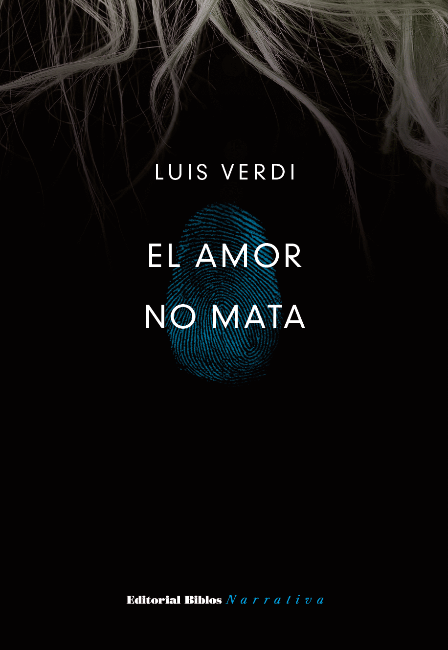El amor no mata, pimera novela de Luis Verdi 