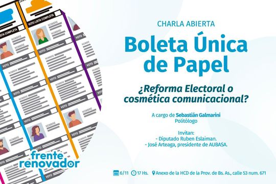 la legislatura y una parada obligada para pensar en la boleta unica