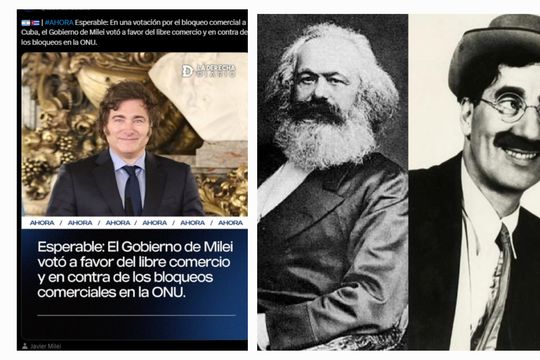 el rey milei: la derecha diario y una leccion de marxismo (de groucho, no de karl)