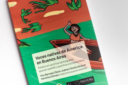 voces nativas de america en buenos aires, un libro con los tres idiomas indigenas mas hablados de la region