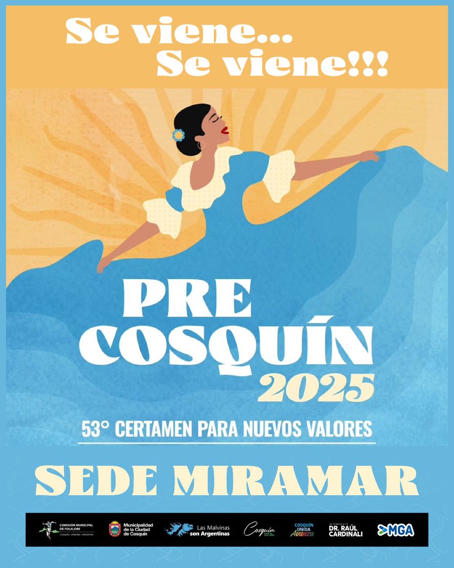 Se viene el Pre Cosqu&iacute;n 2025 en Miramar, donde los mejores artistas clasificar&aacute;n para subirse al m&iacute;tico escenario cordob&eacute;s.