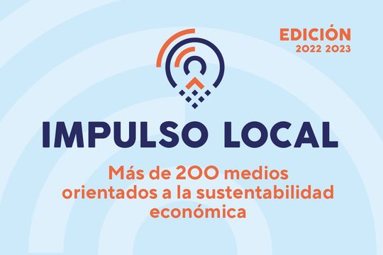 mas de 200 medios argentinos orientados a la sustentabilidad economica en la segunda edicion de impulso local