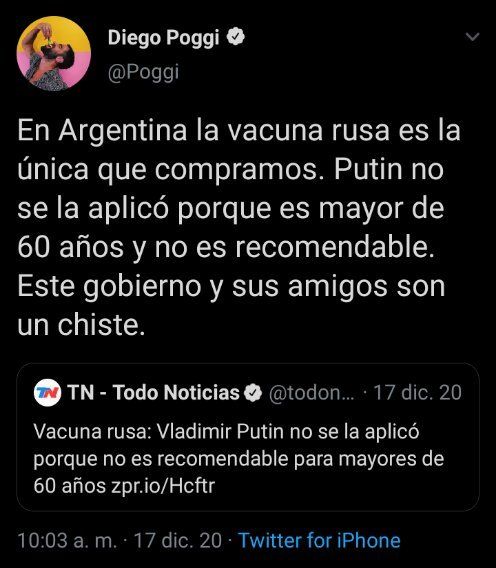 El Tweet de Diego Poggi del 17 de diciembre criticabdo al gobierno por comorar la vacuna rusa que ahora reclama